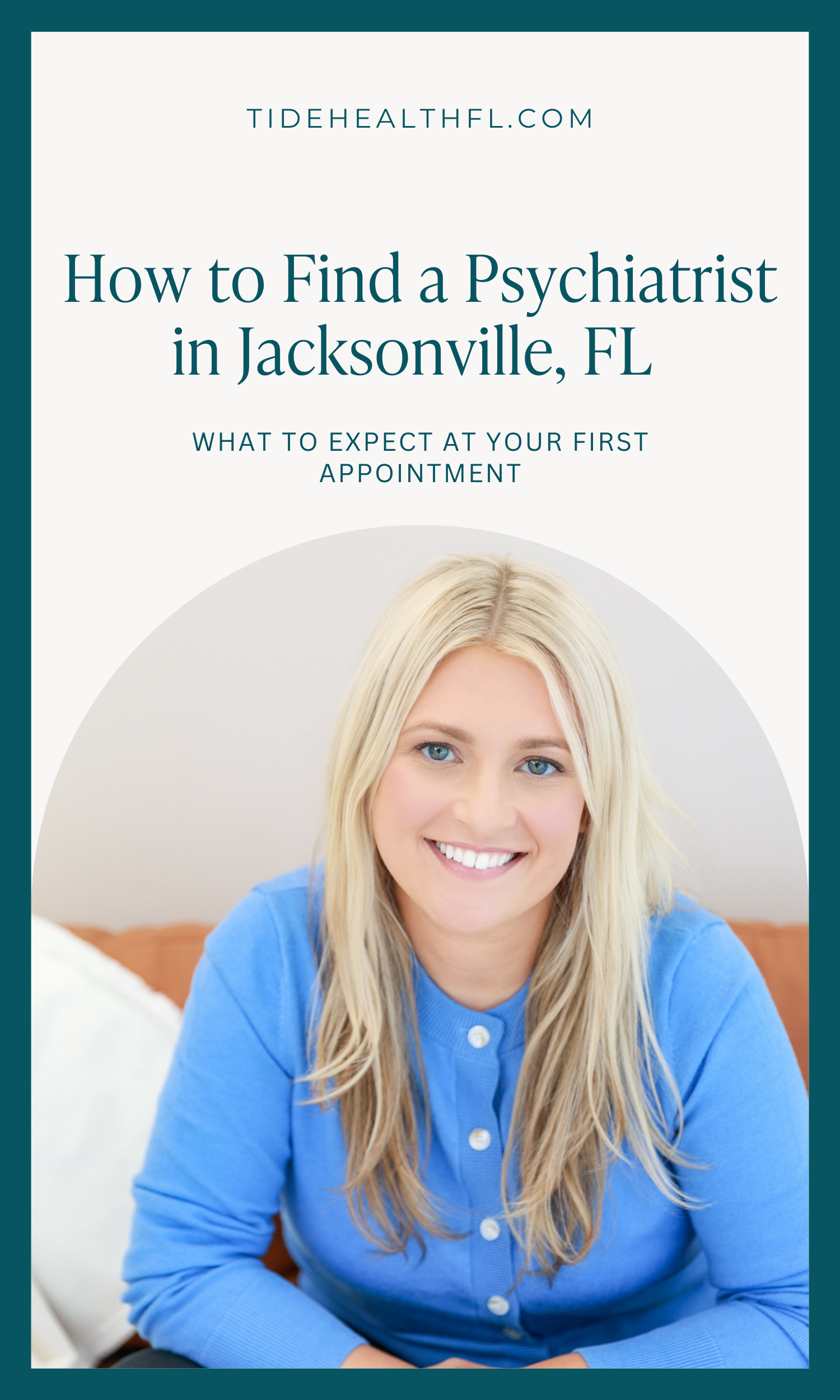 How to Find a Psychiatrist in Jacksonville, FL (And What to Expect at Your First Appointment)