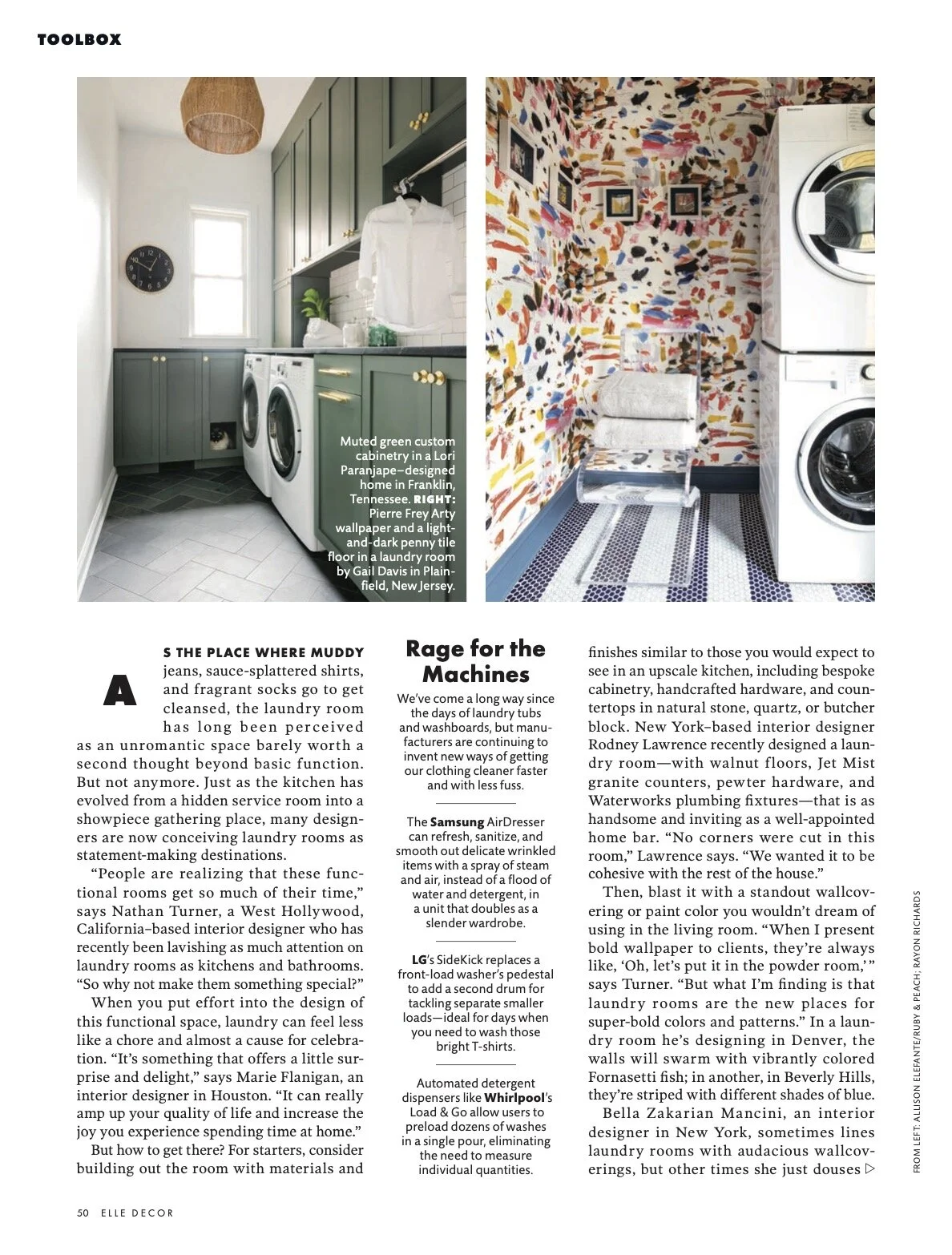 Left: Laundry room with green cabinetry, front-loading washer and dryer, window, wall clock, and wicker pendant light. Right: Laundry room with colorful abstract wall wallpaper, stacked washer and dryer, and small framed artwork.
