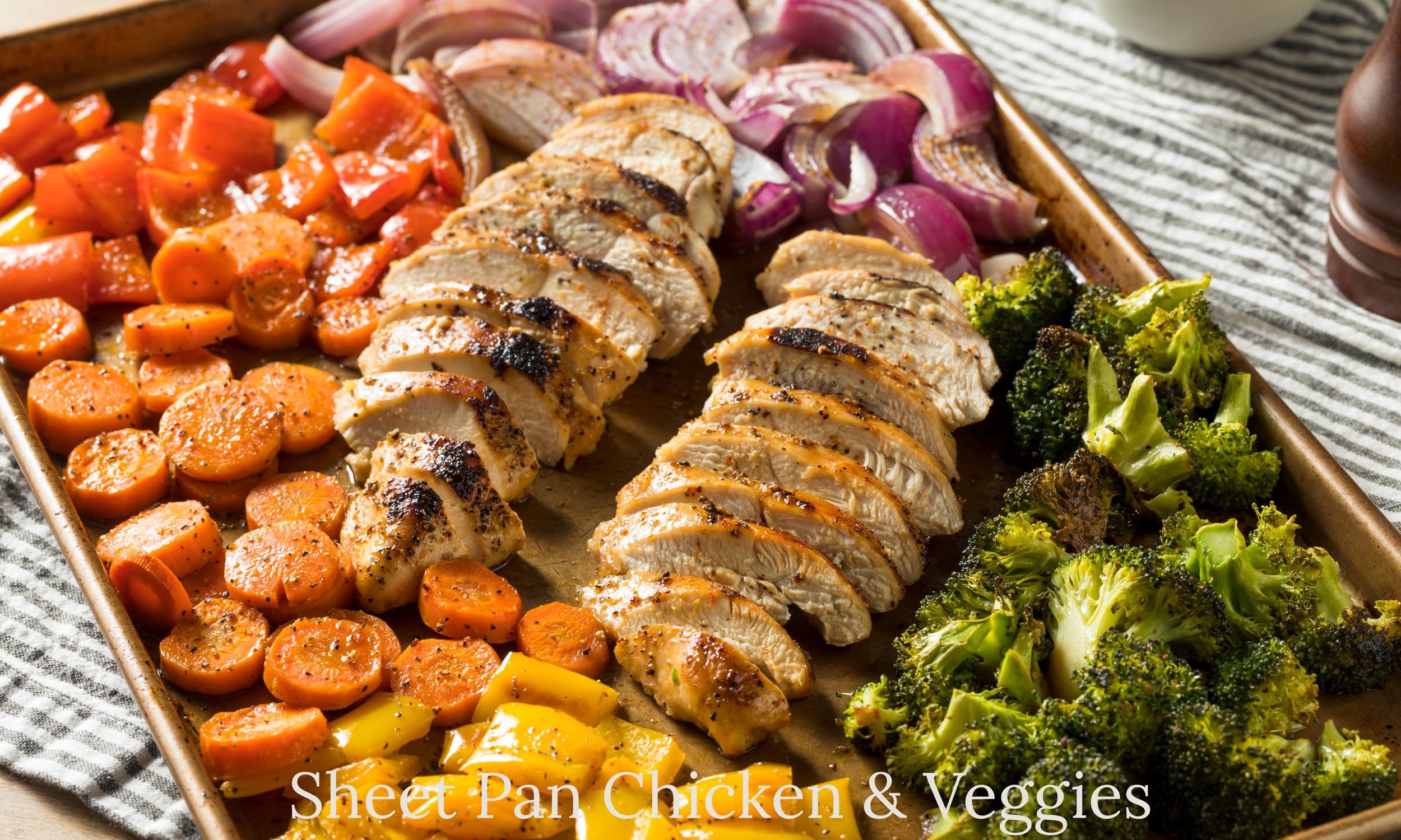 Sheet Pan Chicken &amp; Veggies (The Weeknight Dinner That Does All the Work)