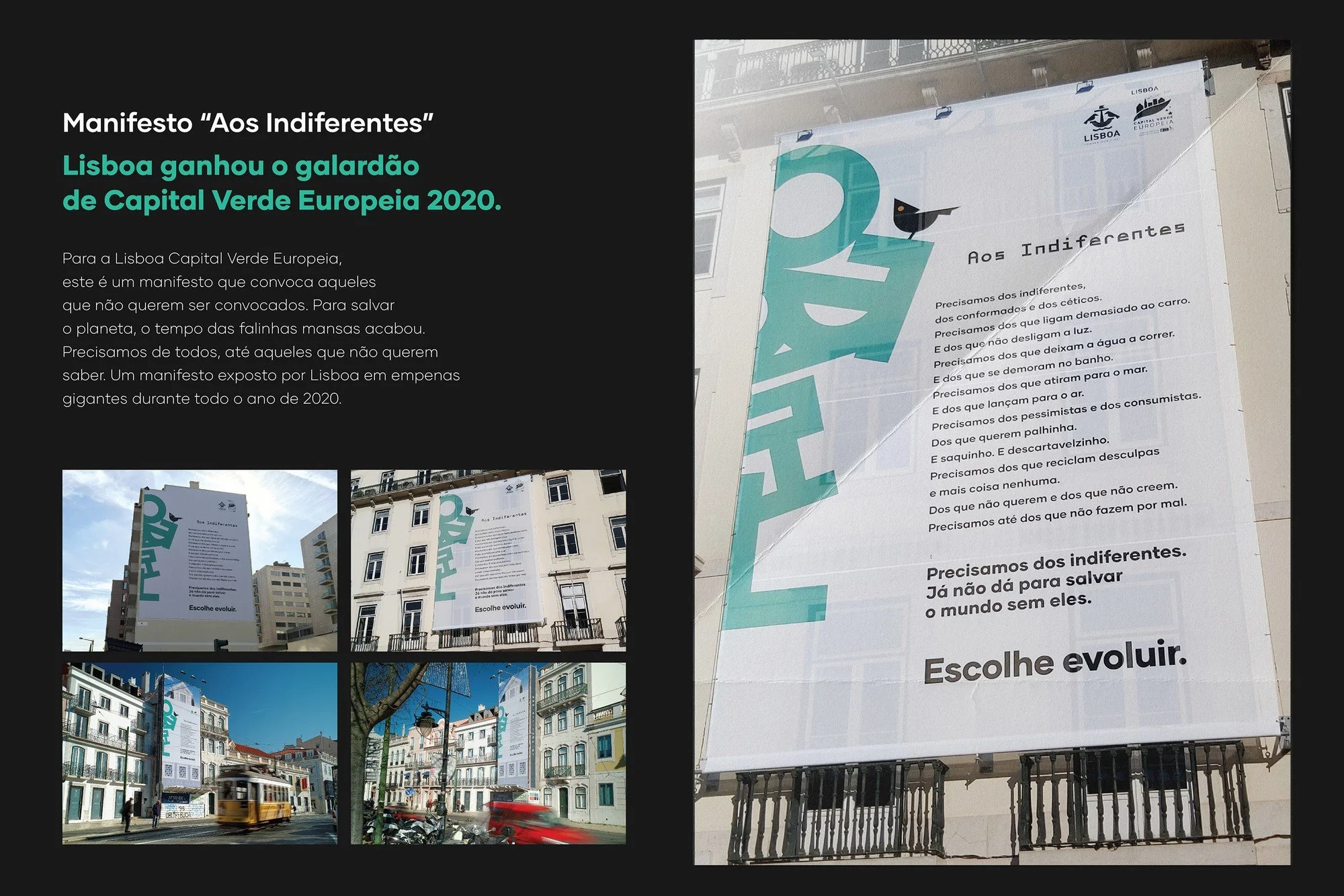 A large white banner with text and logos, displayed on a building facade, promoting the Lisbon European Green Capital 2020. The banner features a large stylized green and black logo, with the words "Aos Indiferentes" (To the Indifferent), and a poem in Portuguese. Several smaller images show different angles of the banner outdoors in an urban setting.