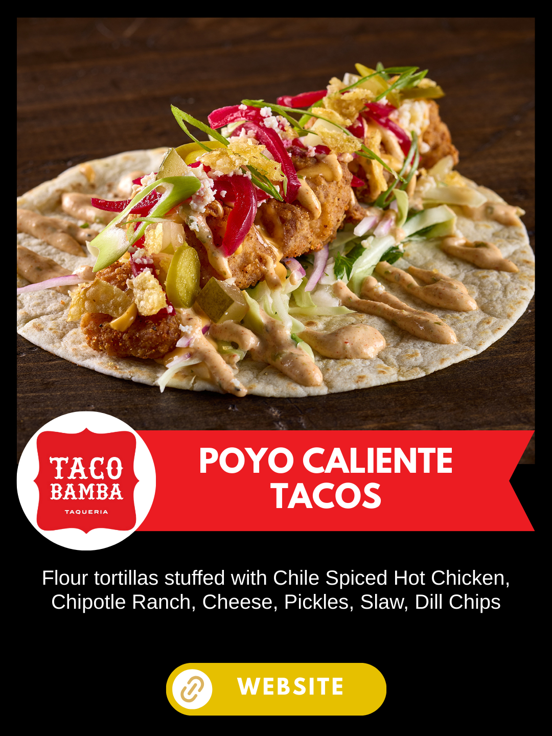 Nashville Scene's Hot Chicken Week 
Taco Bamba
Poyo Caliente Tacos
Flour tortillas stuffed with Chile Spiced Hot Chicken, Chipotle Ranch, Cheese, Pickles, Slaw, Dill Chips