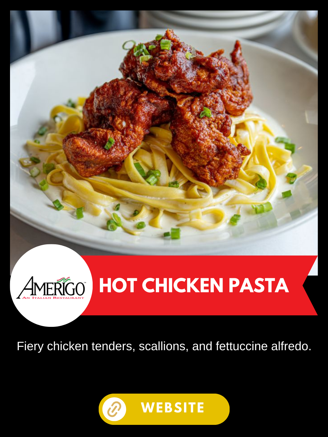 Nashville Scene's Hot Chicken Week 
Amerigo Italian Restaurant
Hot Chicken Pasta
Fiery chicken tenders, scallions, and fettuccine alfredo.