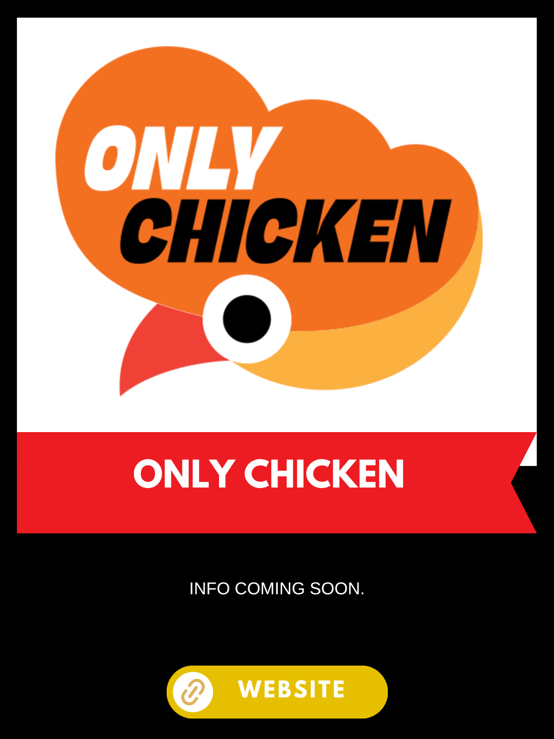 An announcement for a new food brand called 'Only Chicken' featuring a cartoon chicken head logo with bold text, and a notice that more info is coming soon, with a website link button.