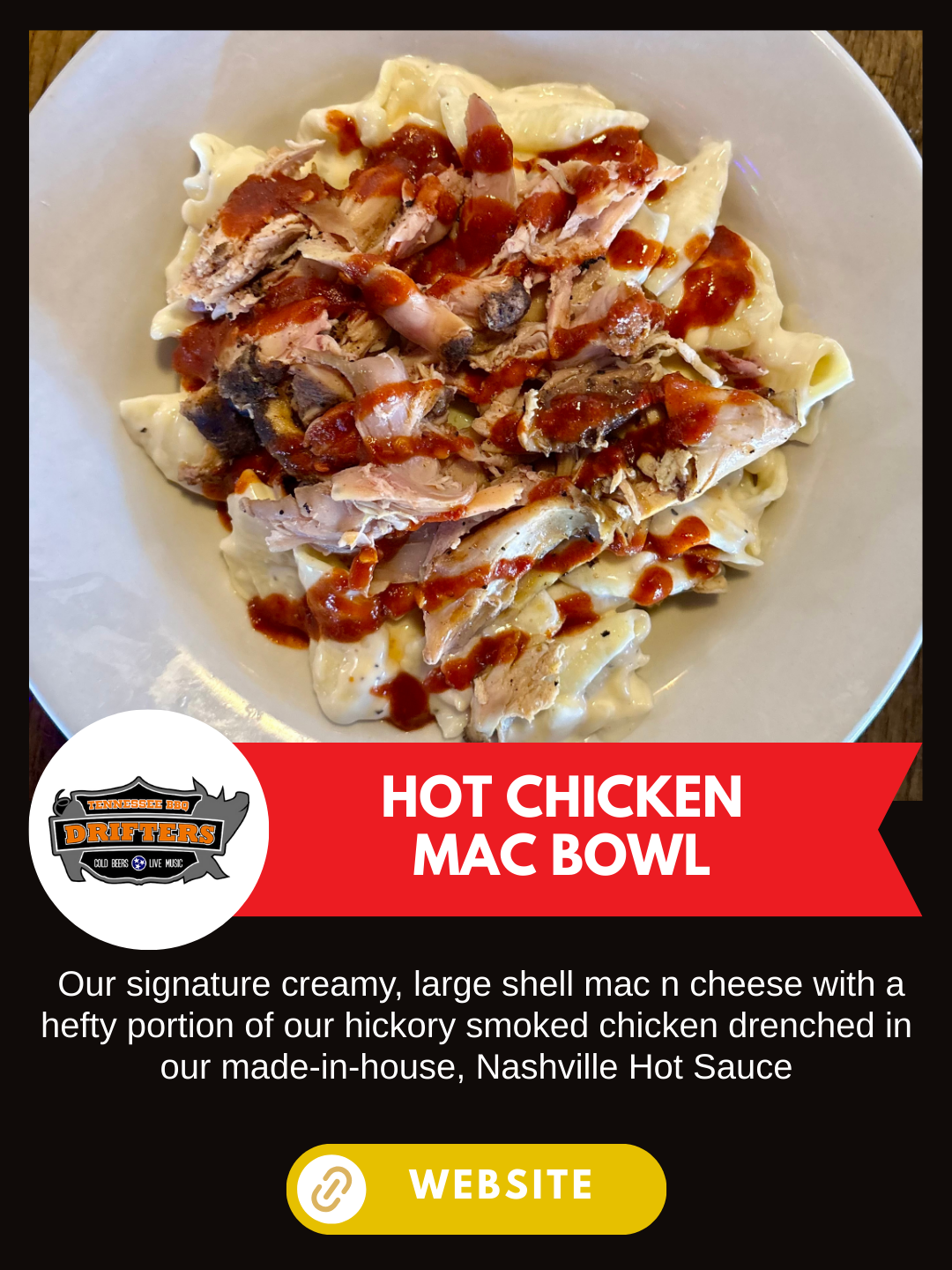 Nashville Scene's Hot Chicken Week 
Drifters BBQ
Hot Chicken Mac Bowl
 Our signature creamy, large shell mac n cheese with a hefty portion of our hickory smoked chicken drenched in our made-in-house, Nashville Hot Sauce
