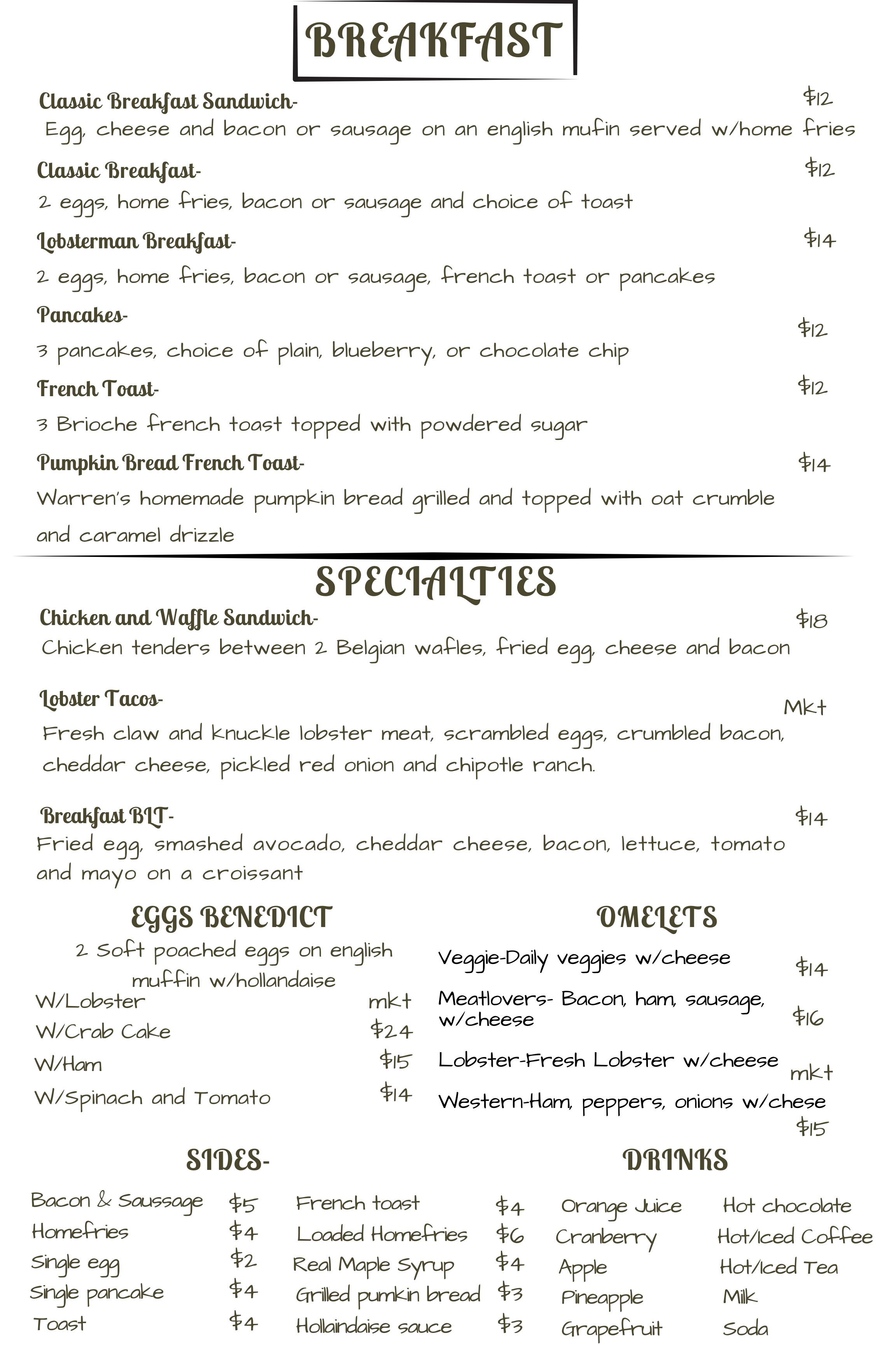 Breakfast menu featuring options such as classic breakfast sandwiches, pancakes, French toast, pumpkin bread French toast, chicken and waffle sandwiches, lobster tacos, breakfast BLT, eggs Benedict, omelets, sides like bacon, home fries, single egg, and single pancake, and drinks including orange juice, cranberry juice, apple juice, pineapple juice, grapefruit juice, hot chocolate, hot or iced coffee, tea, milk, and soda.