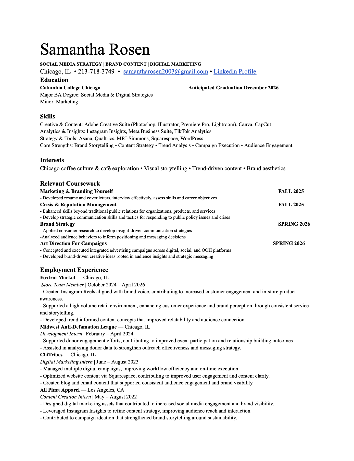 A resume for Samantha Rosen detailing her education, skills, interests, relevant coursework, employment experience, and professional affiliations.