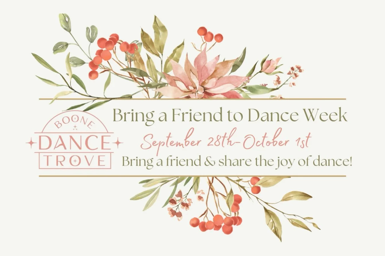 ✨ BRING A FRIEND TO DANCE WEEK! ✨

Been wanting to try out The Trove? This is the perfect week! 

September 28&ndash;October 1, our dancers can bring a friend along to class to dance, have fun, and see what The Boone Dance Trove is all about!

Come d