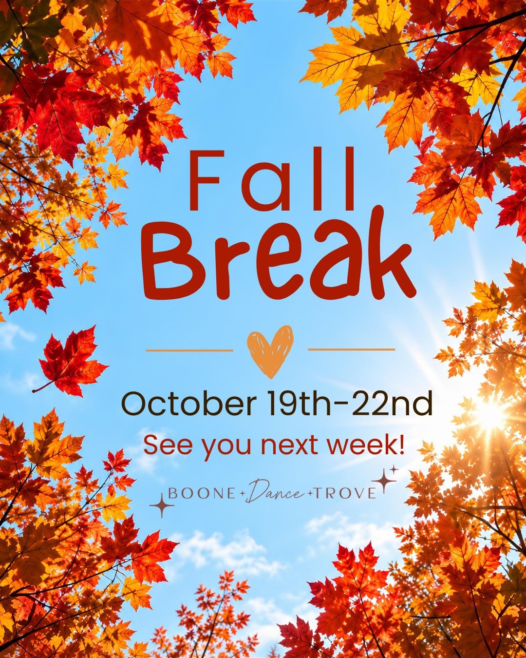 🍂 Fall Break at The Trove! 🍁

Just a reminder that the studio will be closed October 19&ndash;22 for Fall Break!

We hope all of our dance families enjoy a wonderful week of rest, relaxation, and beautiful fall adventures! We can't wait to see ever
