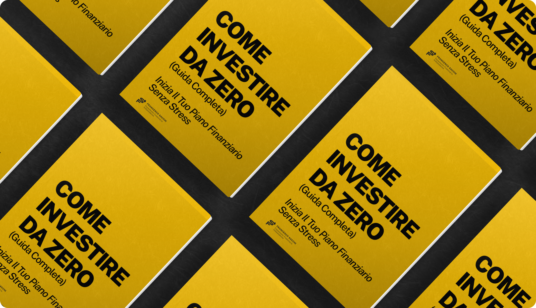 Copertina di un libro con sfondo giallo, titolo in nero: 'Come investire da zero (Guida Completa)', sottotitolo: 'Inizia il Tuo Piano Finanziario senza stress', autore Francesco Sacchi.