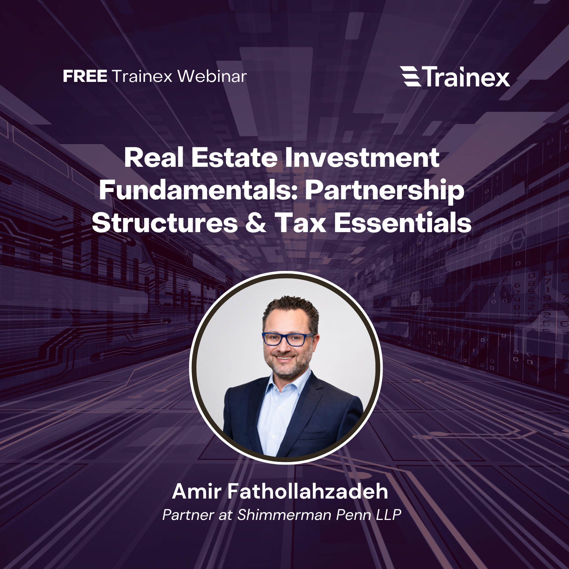 Webinar July 2026: Real Estate Investment Fundamentals: Partnership Structures &amp; Tax Essentials