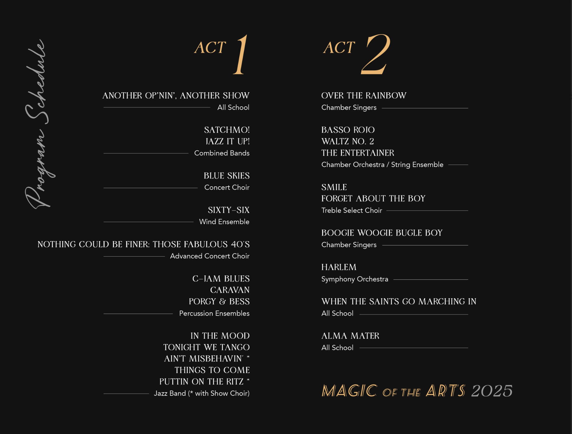 A black poster with gold and white text promoting school music performances. It is divided into two acts, listing various musical pieces and performing groups, with the title 'MAGIC OF THE ARTS 2025' at the bottom right.