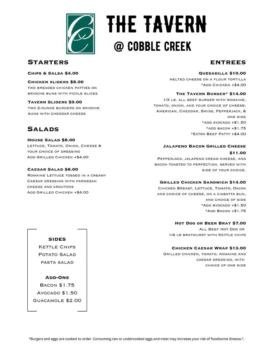 Menu for The Tavern at Cobble Creek featuring starters, salads, entrees, sides, and add-ons, including chips & salsa, chicken sliders, house salad, Caesar salad, queso dip, The Tavern Burger, Jalapeno Bacon Grilled Cheese, Grilled Chicken Sandwich, Hot Dog or Beer Brat, Chicken Caesar Wrap, and side options like kettle chips, potato salad, pasta salad, and add-ons like bacon, avocado, and guacamole.