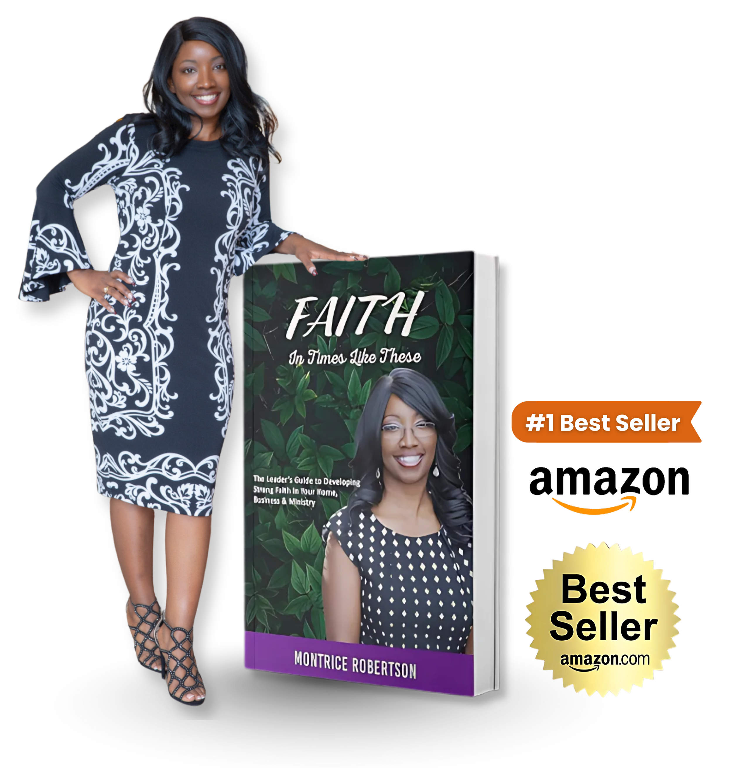 Woman in a black and white dress standing next to a book titled "Faith In Times Like These" by Montrice Robertson, with labels indicating it is a number 1 best seller on Amazon and a gold badge saying 'Best Seller'.