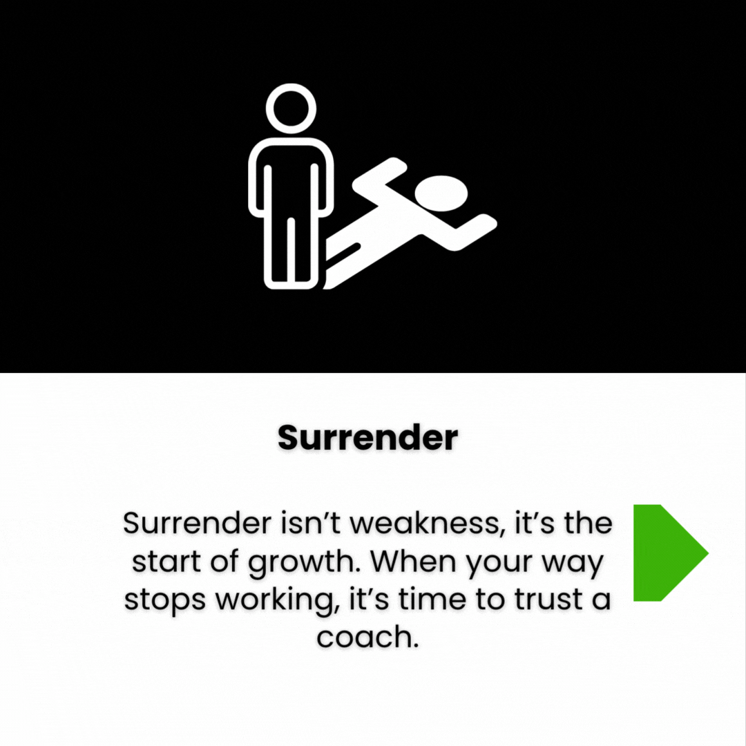 A digital graphic with a black background, featuring an icon of one person standing and another person lying down in a surrenders position. Below is the word "Surrender" in bold, and a motivational quote about growth and trusting a coach, accompanied by a green arrow pointing to the right.