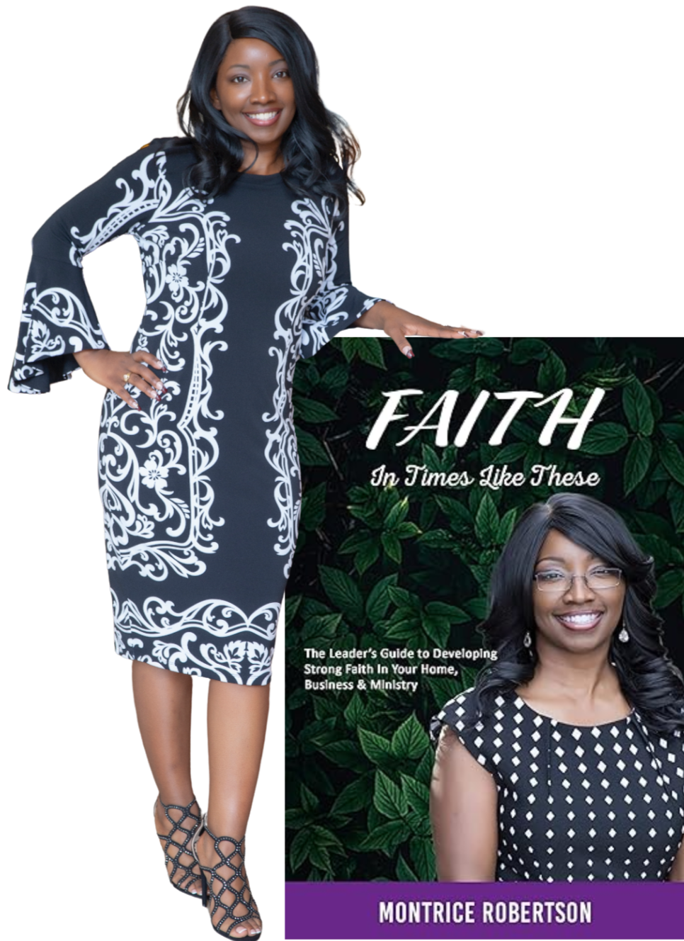 Cover of a book titled 'FAITH In Times Like These' by Montrice Robertson, featuring a smiling woman with long dark hair and glasses, wearing a polka dot dress, standing next to the book.