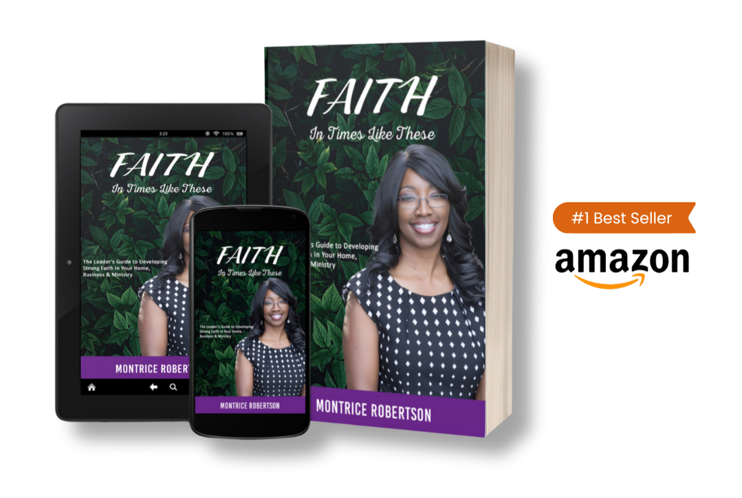 A book titled "FAITH In Times Like These" by Montrace Robertson, displayed alongside a Kindle and phone showing the same cover, with an Amazon #1 Best Seller badge.