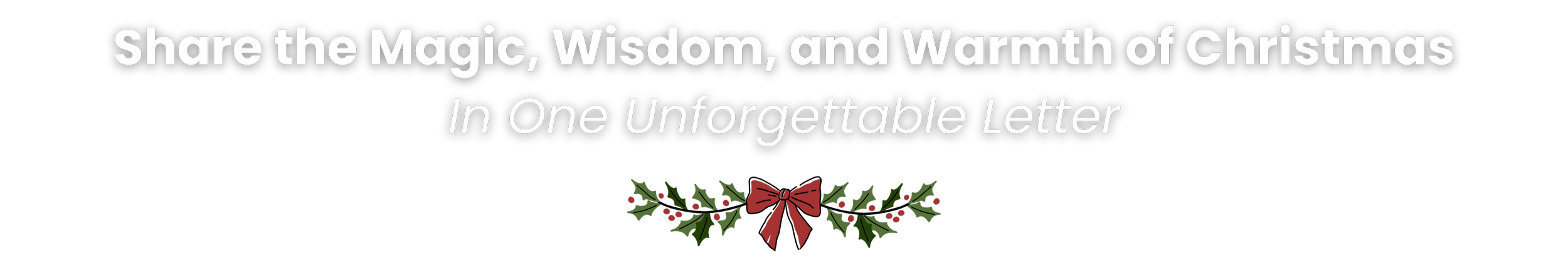 A holiday-themed graphic with white text on a black background, and a holly decoration with red berries and a red bow.