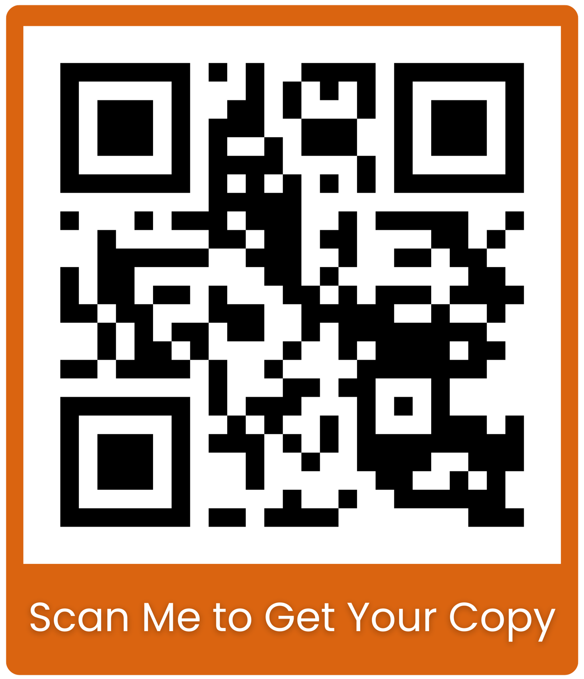 A QR code with a brown border and the text 'Scan Me to Get Your Copy' beneath it.