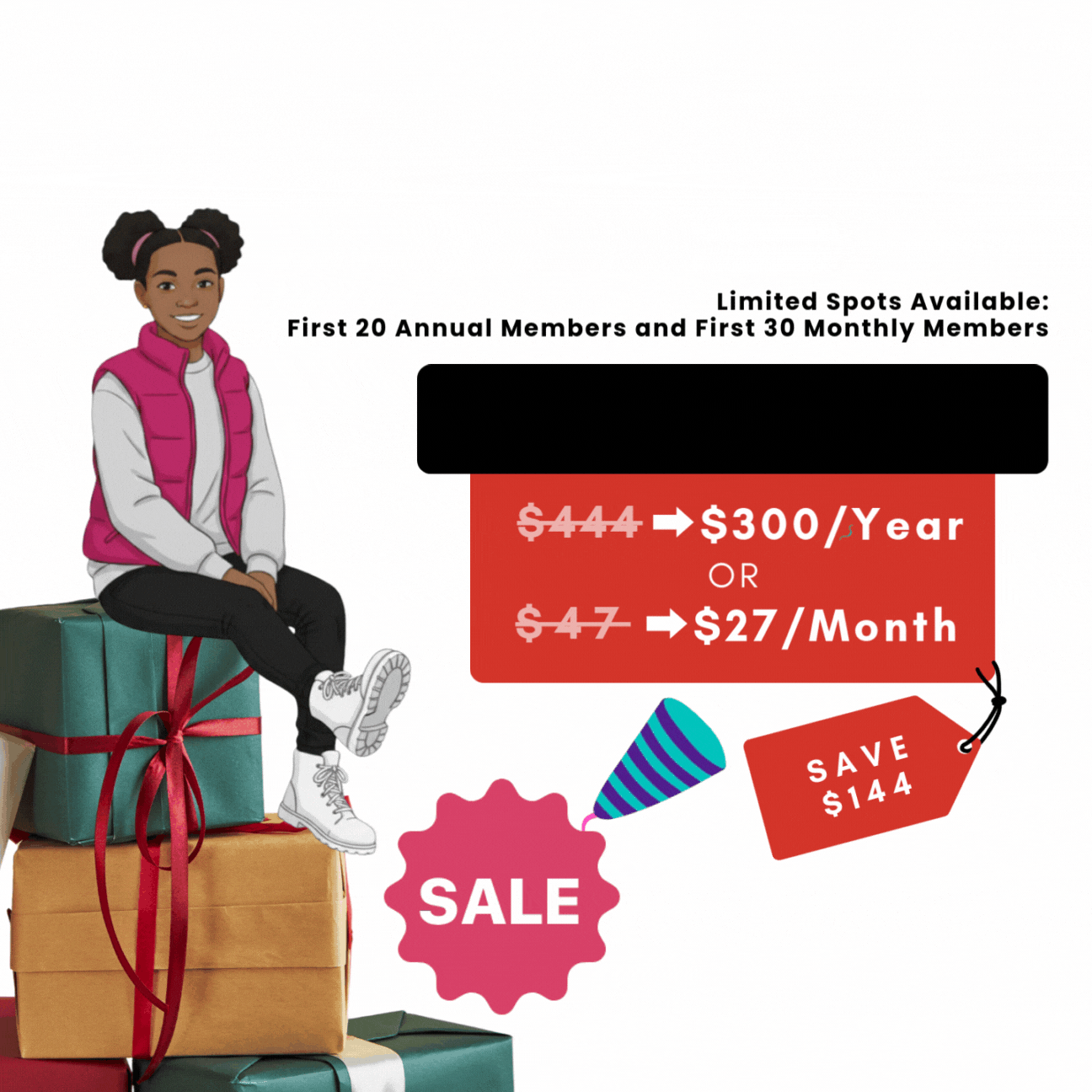 Promotional graphic featuring a young girl sitting on gift boxes, with text advertising discounted memberships at $300 per year or $27 per month, saving $144, with items like sale banners, party blowers, and tags.