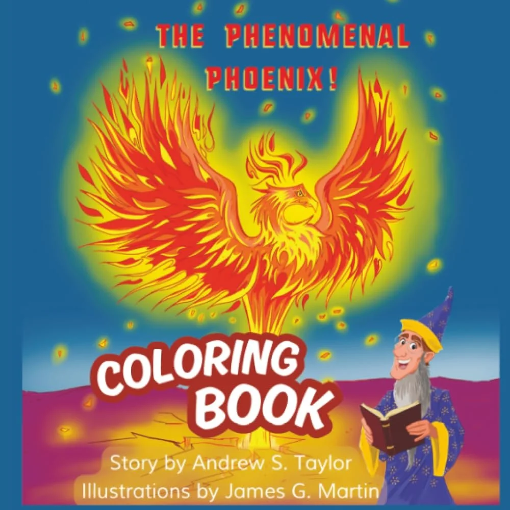Cover of a coloring book titled "The Phenomenal Phoenix!" featuring a vibrant, fiery phoenix with outstretched wings in front of a colorful background, with a cheerful wizard holding a book.
