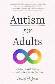 Autism for Adults by Daniel M. Jones