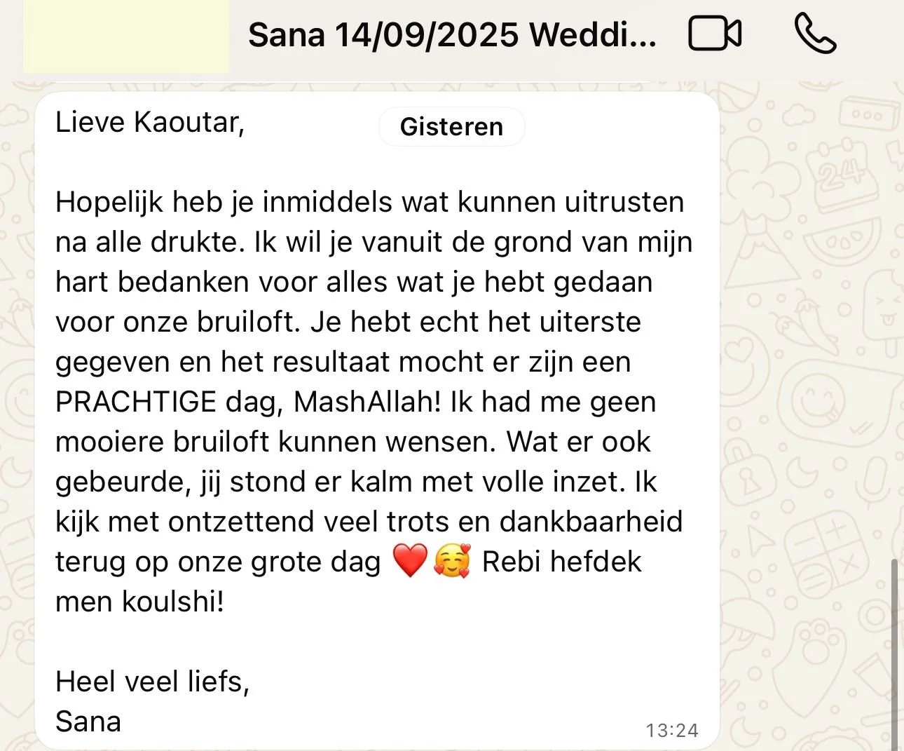 Screenshot van een WhatsApp-bericht met een bedankbrief van Sana aan Kaouter, met emojis van een hart, een lach, en een kus. Op de bovenbalk zijn knoppen voor video, spraakoproep en meer.