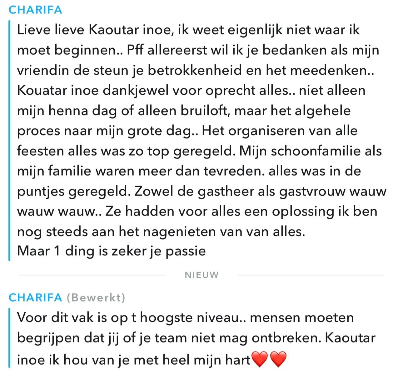 Tekstbericht in het Nederlands met de naam 'CHARIFA' dat liefde en dankbaarheid uitdrukt naar Kaoutar, met woorden van waardering voor haar steun en betrokkenheid, en een laatste opmerking over passie en teamgeest, afgesloten met twee rode hart emoji