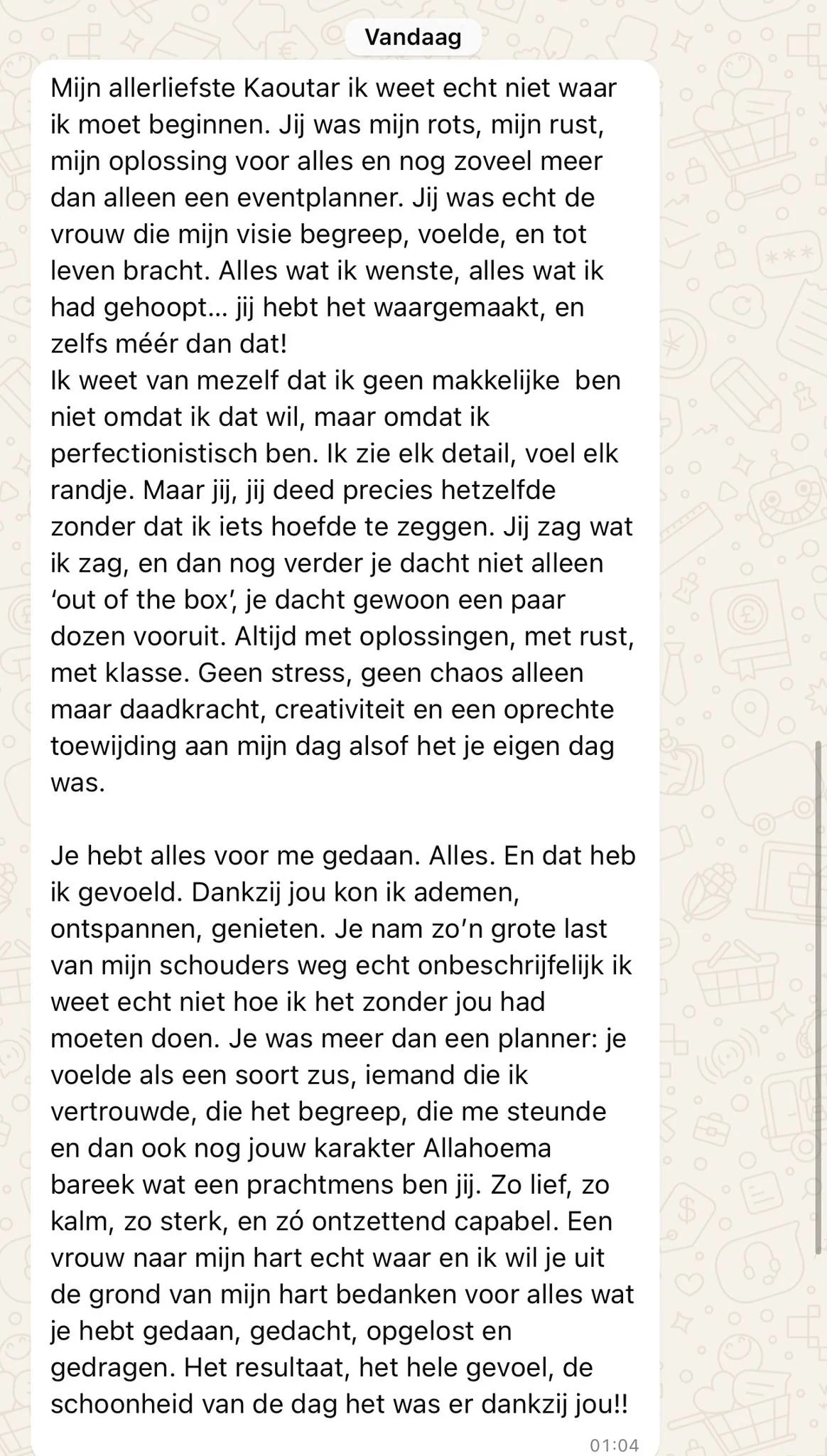 Een WhatsApp-bericht met de titel 'Vandaag' dat een dankwoord aan een vrouw uitspreekt die de schrijver steun en structuur gaf.