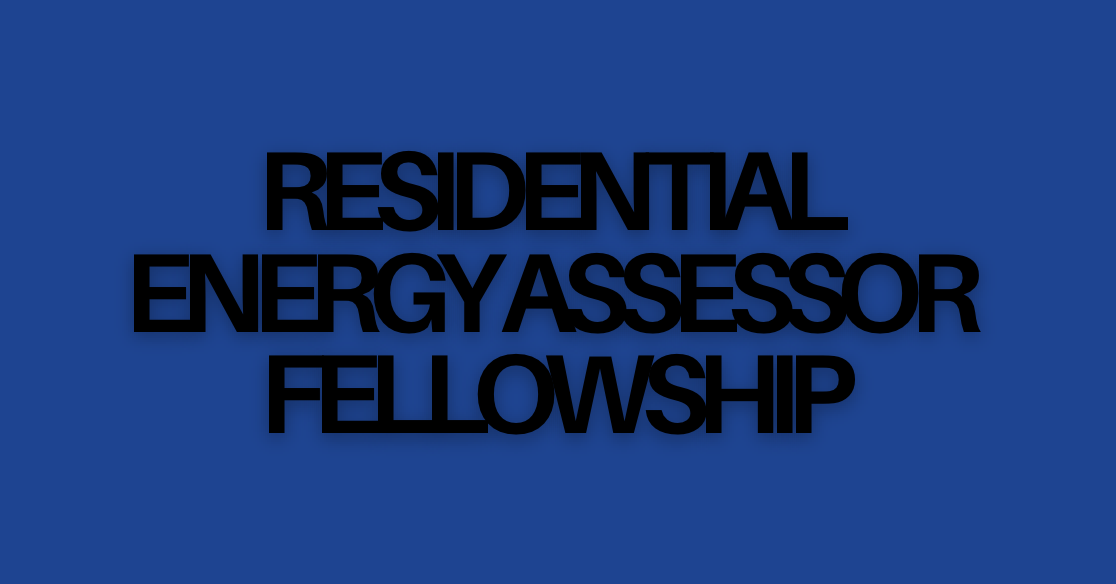 Residential Energy Assessor Fellowship