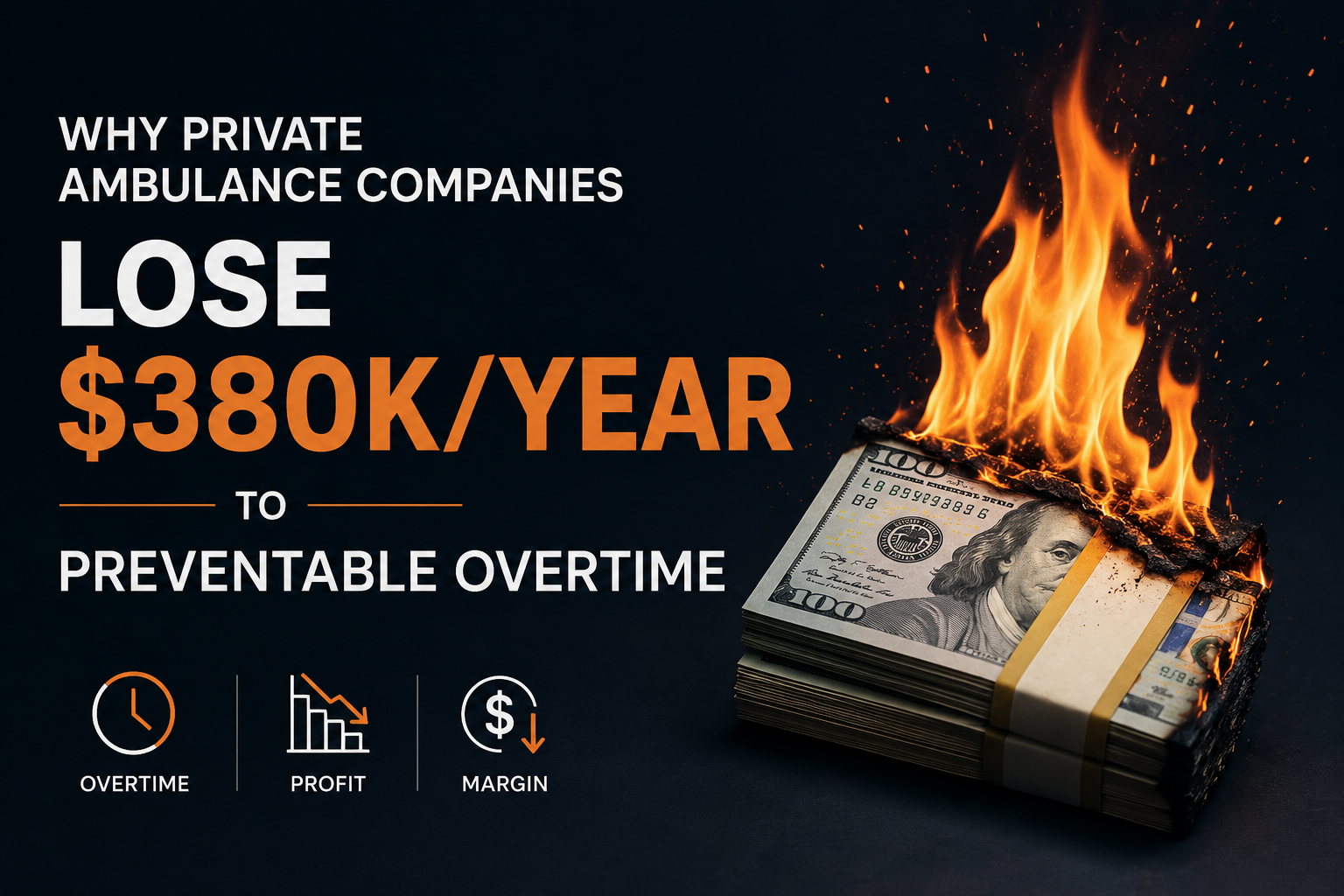 Why Private Ambulance Companies Lose $380K/Year to Preventable Overtime