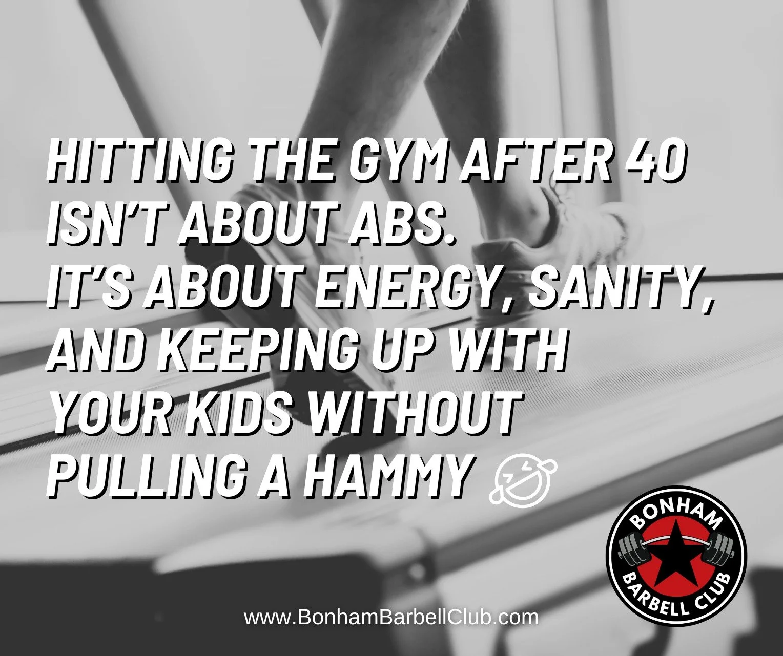 Gym Motivational Quotes: Hitting the Gym after 40 isn't about abs.  It's about energy, sanity, and keeping up with your kids without pulling a hammy.