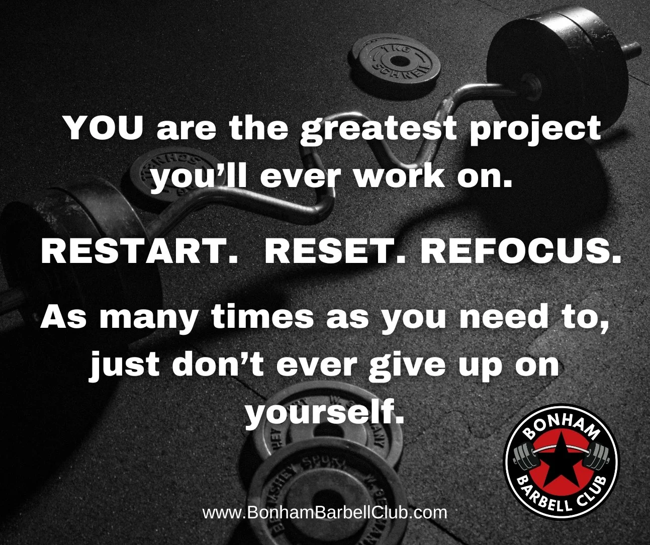 Gym Motivational Quotes: YOU are the greatest project you'll ever work on.  RESTART. RESET. REFOCUS. As many times as you need to, just don't ever give up on yourself.