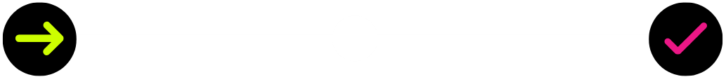 A horizontal line with a green arrow pointing right on the left side, a white circle in the middle, and a pink checkmark on the right side.