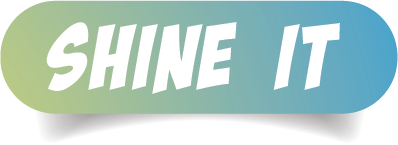 Text reading 'SHINE IT' on a gradient green to blue background