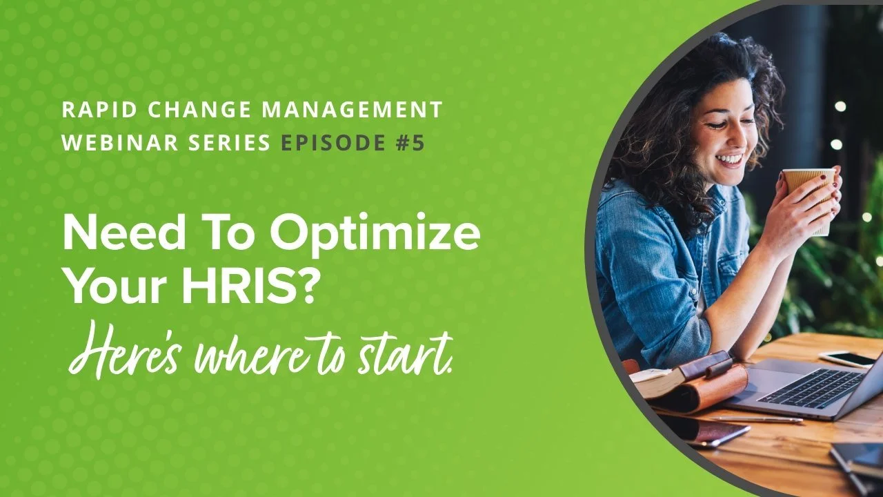 Need to Optimize Your HRIS? Here’s Where to Start