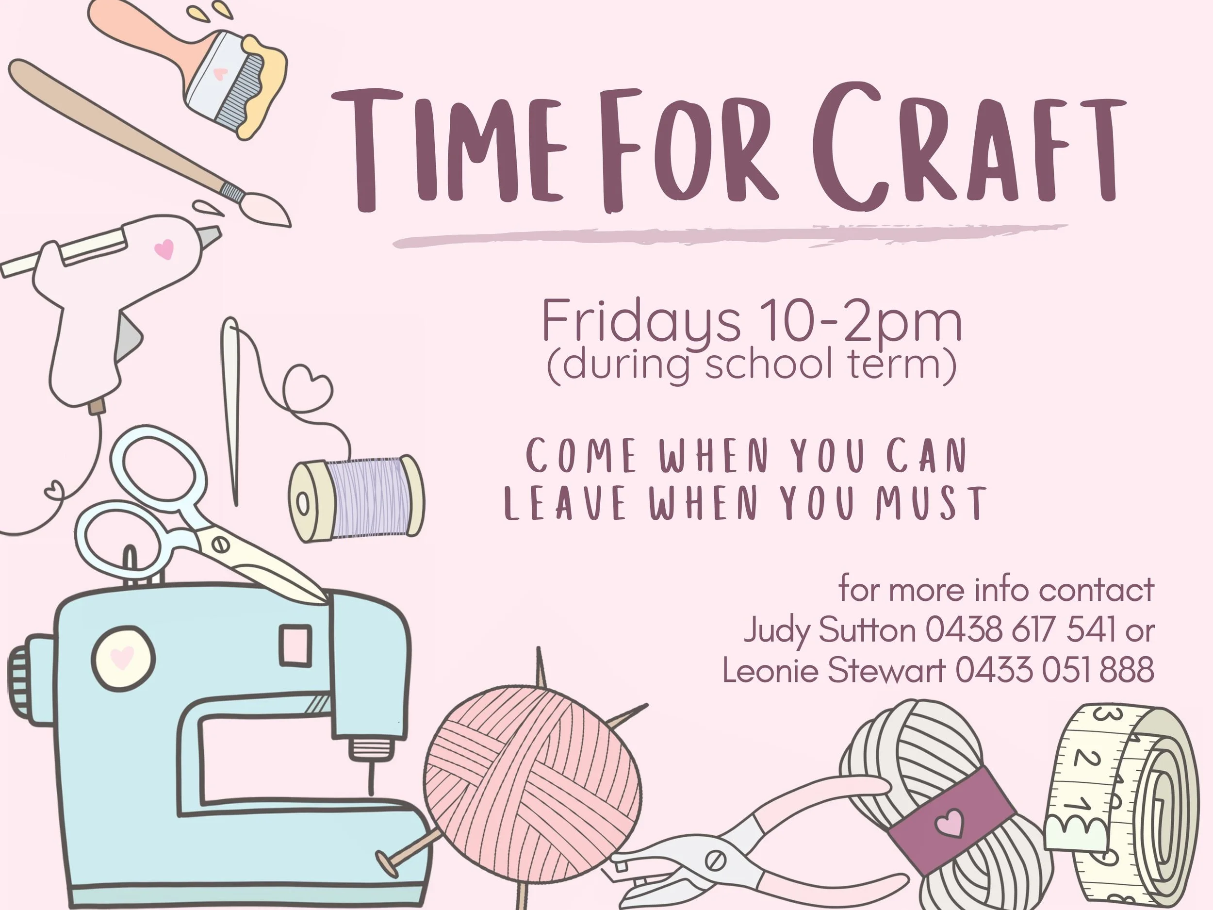 Pink background with illustrations of sewing tools including scissors, thread, yarn, a sewing machine, glue, and measuring tape. Text promoting craft sessions on Fridays from 10 am to 2 pm, with contact information for Judy Sutton and Leonie Stewart.