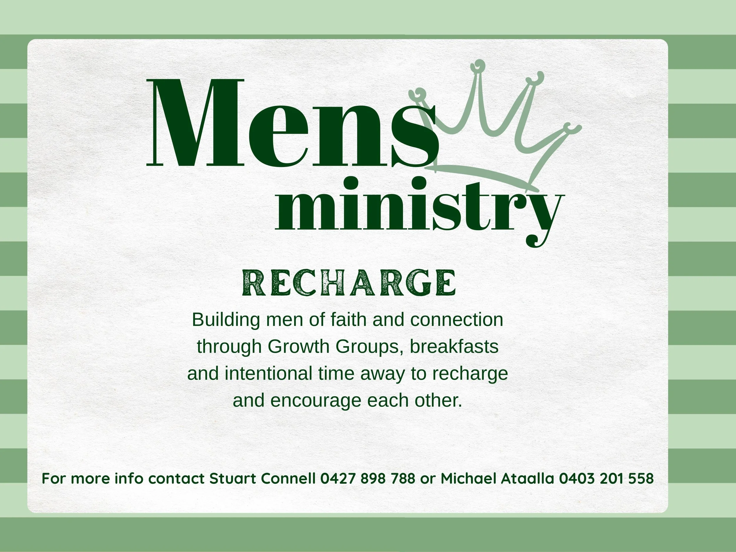 Green and white poster for Men's Ministry Recharge, featuring a crown drawing and details about faith-building activities through growth groups and breakfasts.