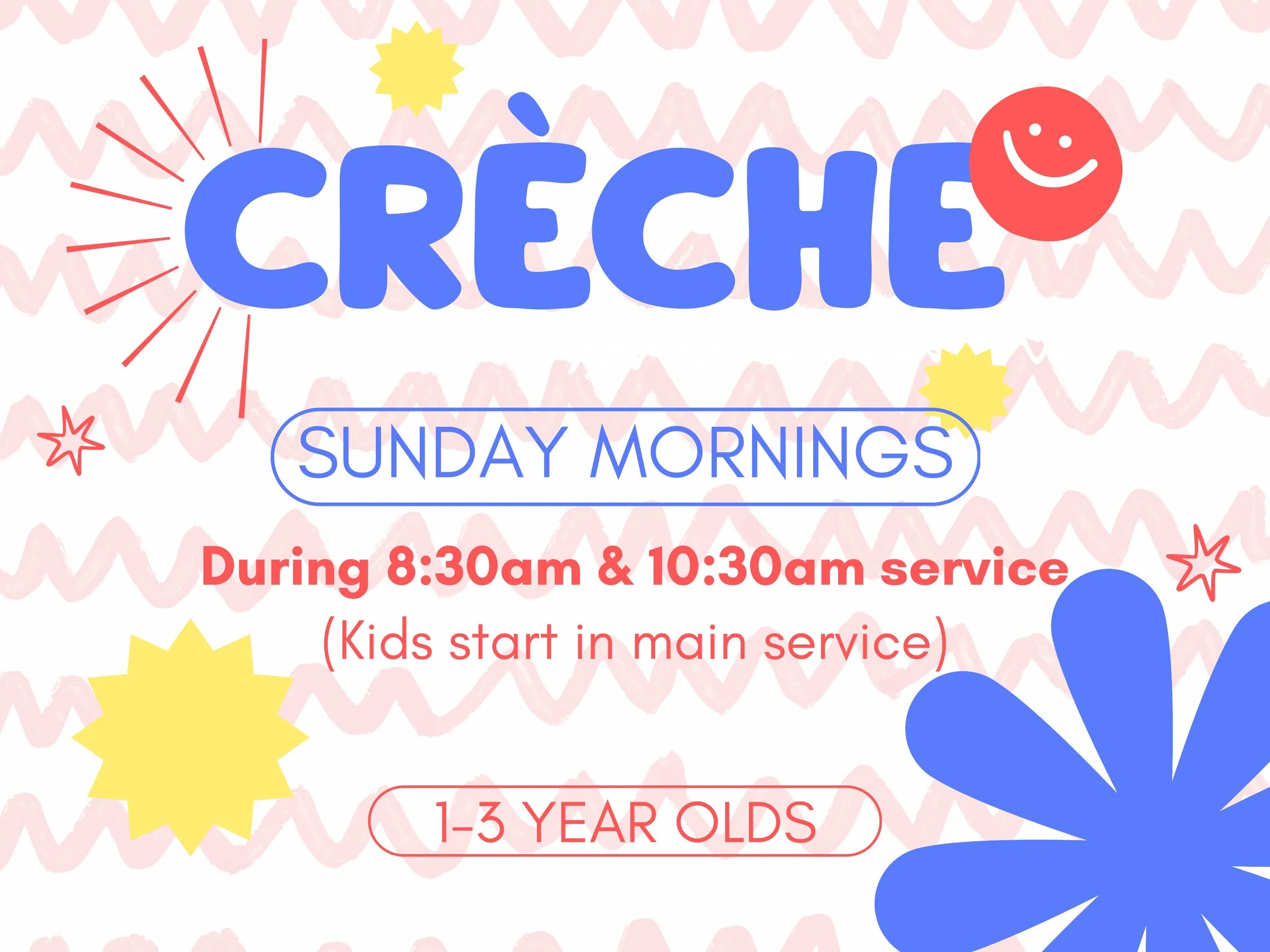 Announcement for Sunday morning children's church during 8:30am and 10:30am services, for kids ages 1-3 years old, with colorful stars, sun shapes, and playful text.