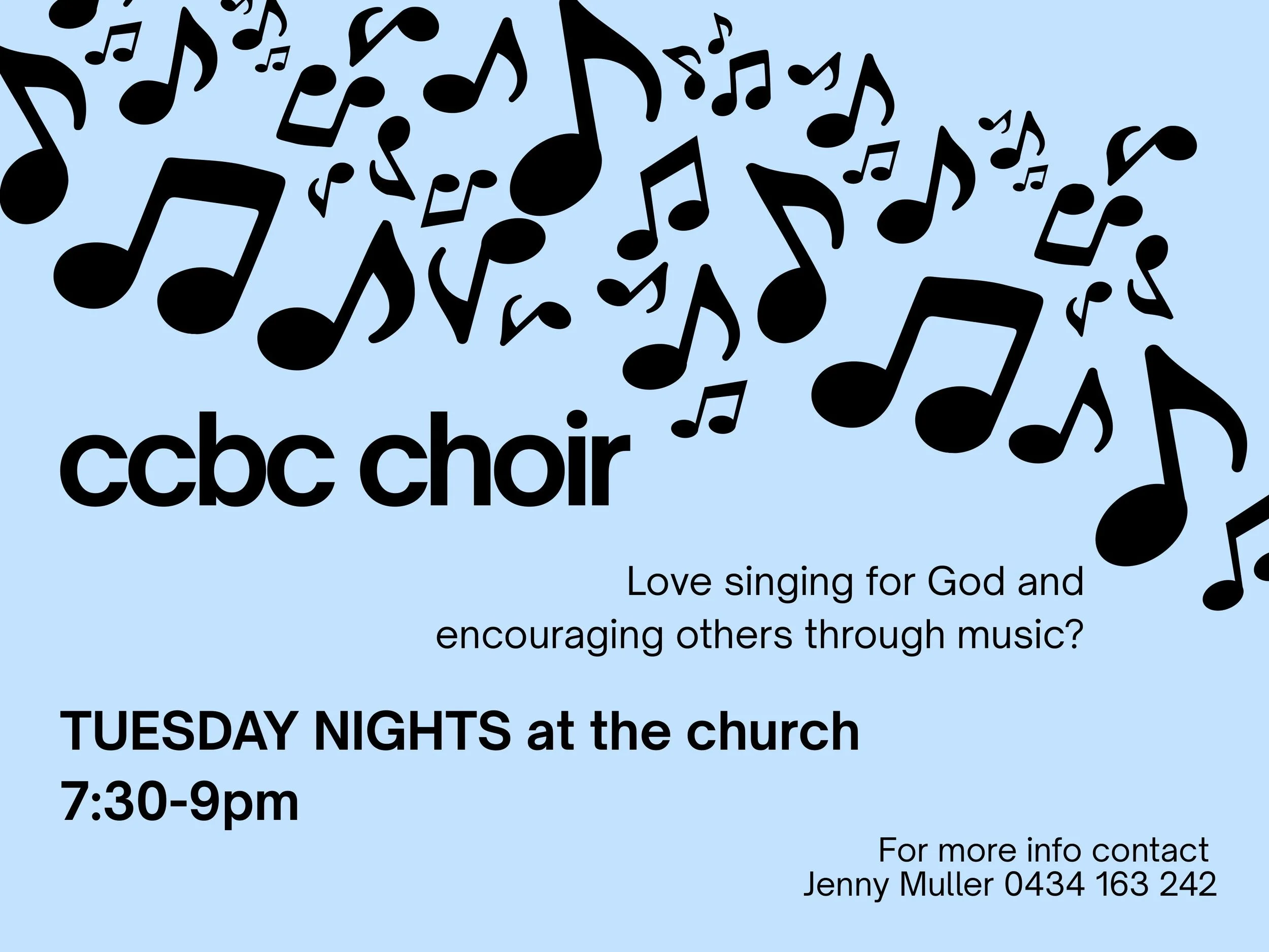 Flyer for CCBC choir featuring black musical notes on a light blue background with details about Tuesday night choir meetings, including time, contact information, and a question about singing for God.