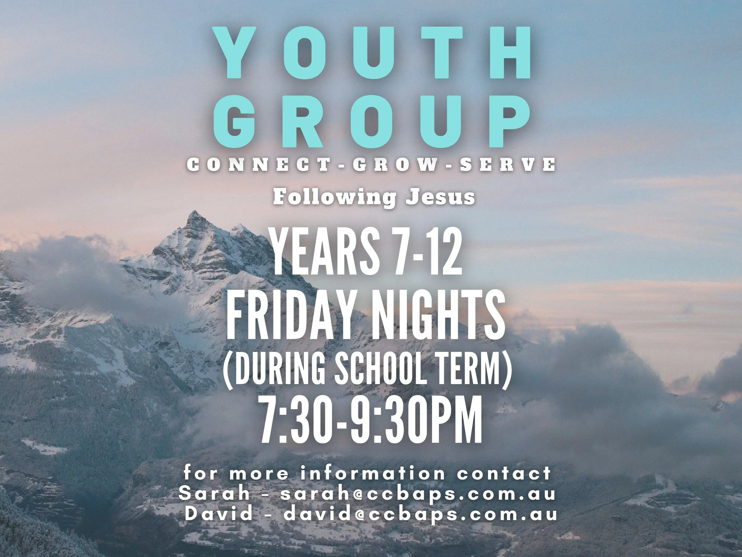 Information poster for a youth group following Jesus, for ages 7-12, on Friday nights during school term from 7:30 to 9:30 PM, with contact details for Sarah and David, over a mountain landscape with clouds.