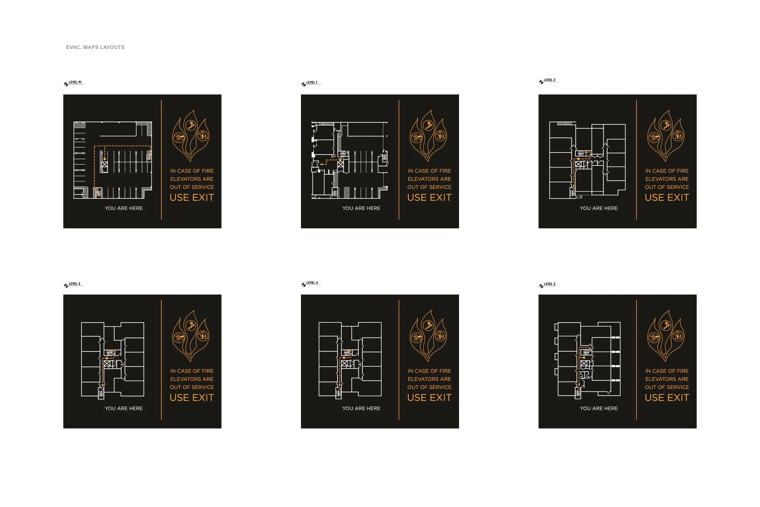 Six evacuation maps showing different floor layouts with a black background, white outlines, and orange symbols, including a flame symbol and the phrases "IN CASE OF FIRE ELEVATORS ARE OUT OF SERVICE USE EXIT" and "YOU ARE HERE."