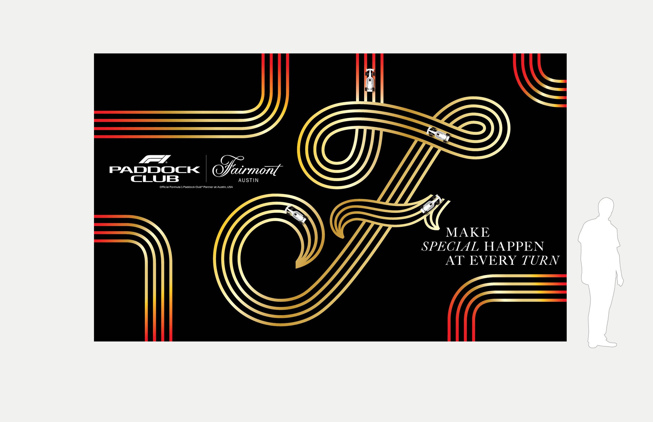 Wall signage with a black background featuring the F1 logo created from golden racing lines that mimic a winding track. Small white race cars are placed along the curves. Includes the Paddock Club and Fairmont Austin logos and the phrase “Make specia