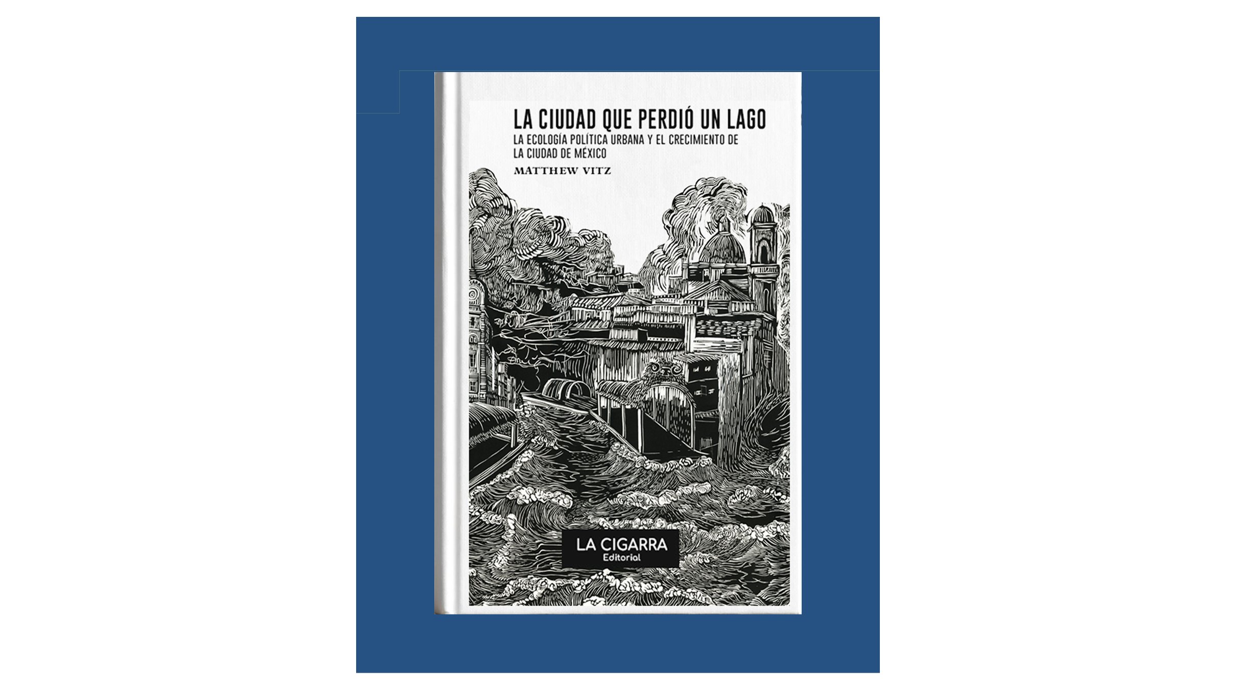 La ciudad que perdió un lago