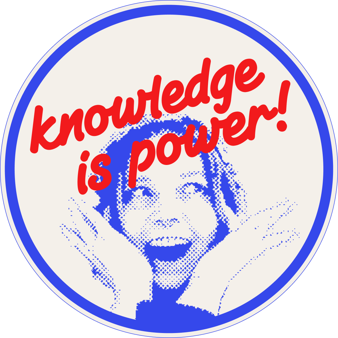 A humorous illustration of a smiling person with a surprised expression, with overlaid red text that says "knowledge is power!" in a circular framing.
