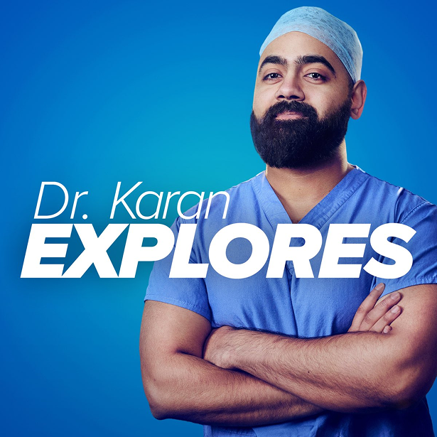 Podcast cover for "Dr. Karan Explores." It shows Dr. Karan in scrubs and a cap, with arms crossed, standing against a blue background.