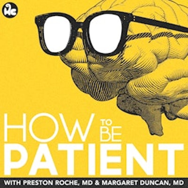 Podcast cover for "How to Be Patient" featuring a brain with glasses against a yellow background.