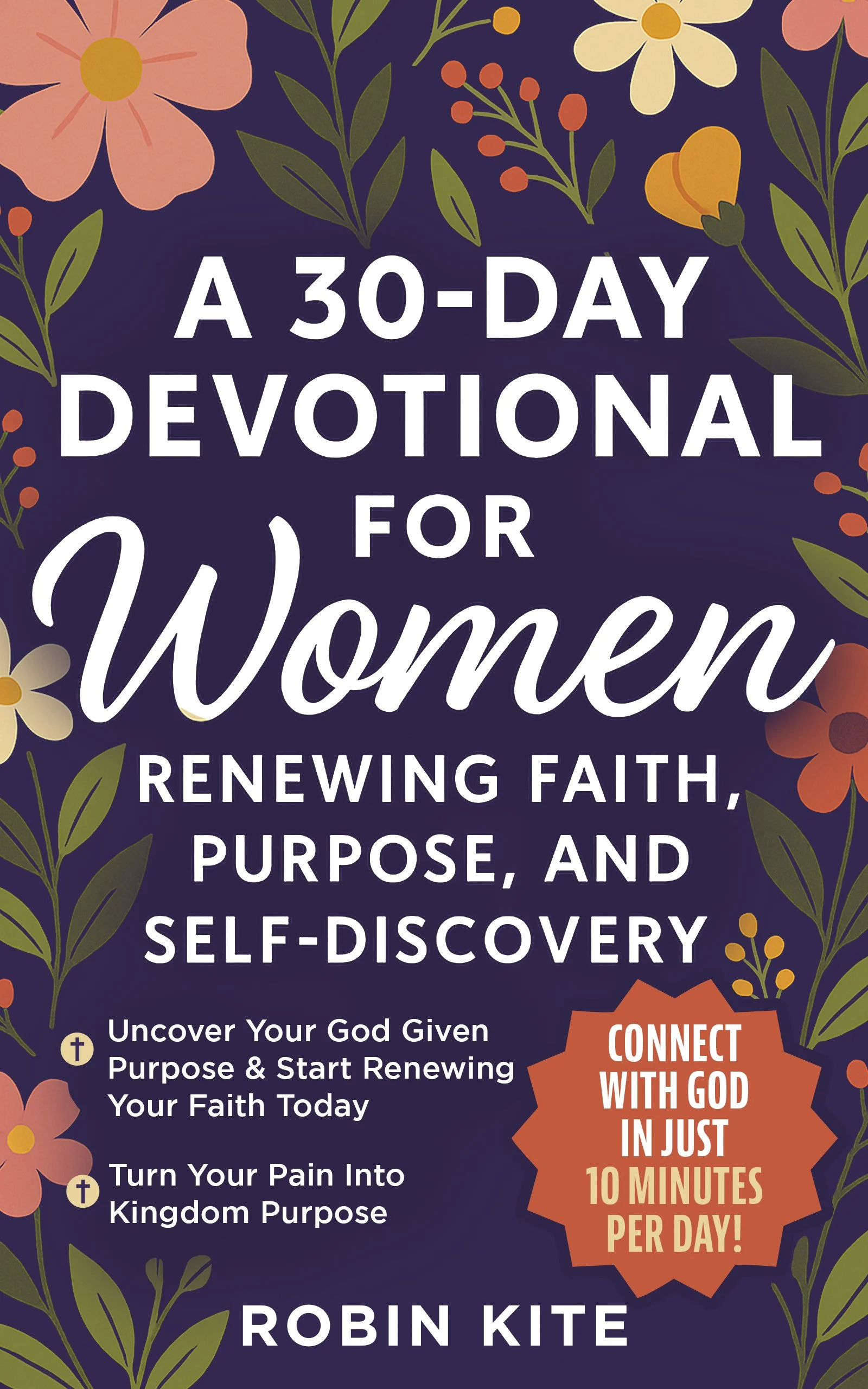 A 30-Day Devotional for Women: Renewing Faith, Purpose, and Self-Discovery