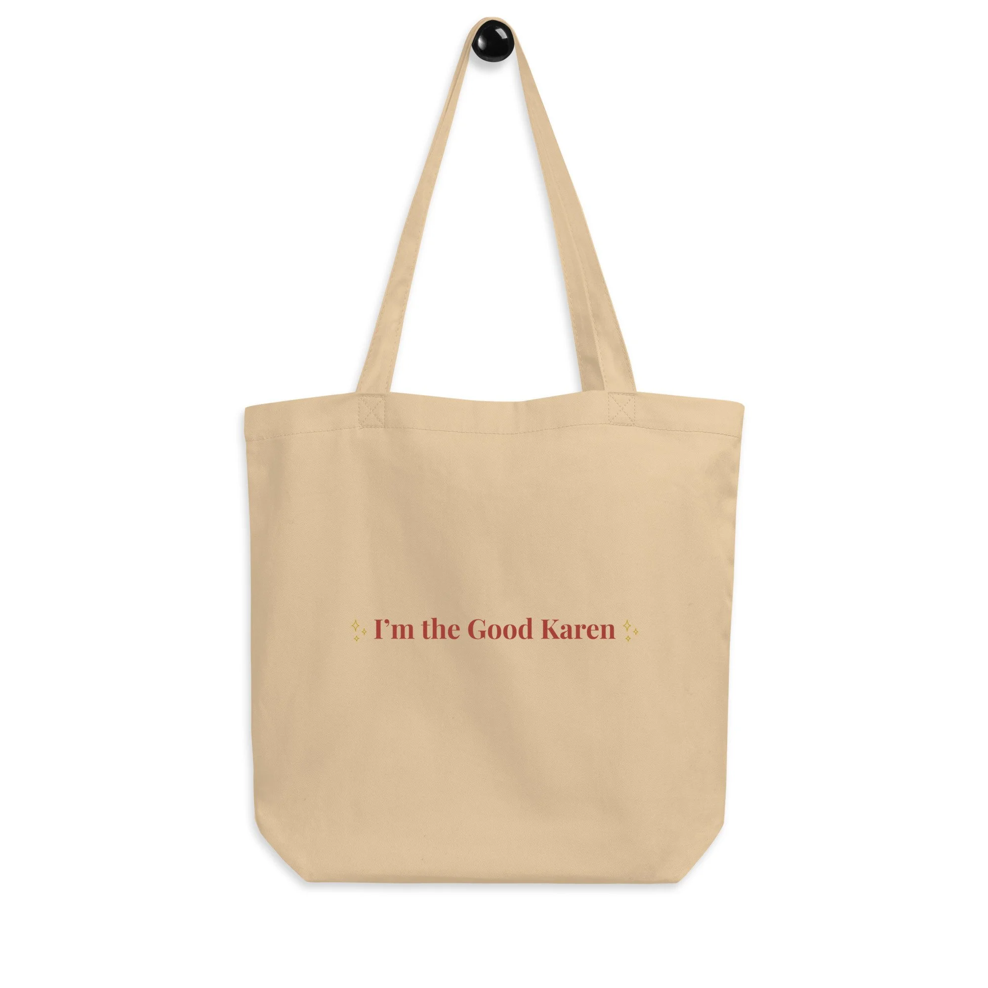 I'm the Good Karen - Eco Tote Bag