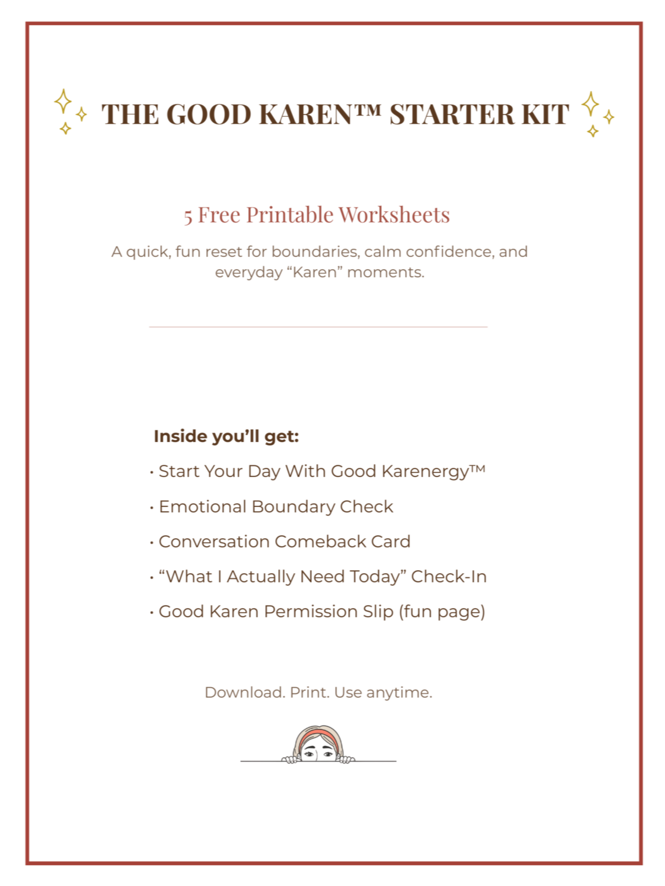 Cover page of The Good Karen Starter Kit, offering five free printable worksheets for boundaries and confidence, with a small illustration of a woman peeking over a line at the bottom.