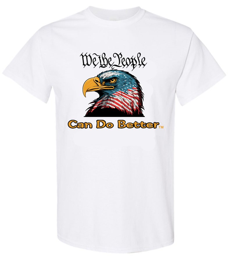 We The People Can Do Better Eagle T-Shirt (Men's)